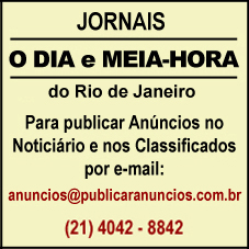 (21) 4042-8842 Para Publicar Anúncios no Jornal O DIA RJ e no Jornal MEIA HORA RJ no Noticiário e nos Classificados